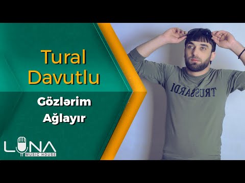 Tural Davutlu - Gözlərim Ağlayır 2019 / Official Audio | Azeri Music [OFFICIAL]