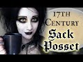 Making 17th Century Sack Posset | Black Friday