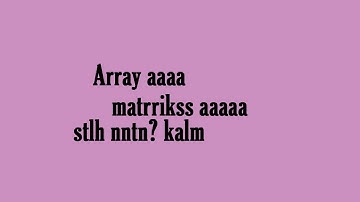 Python : List (Array & Matriks)