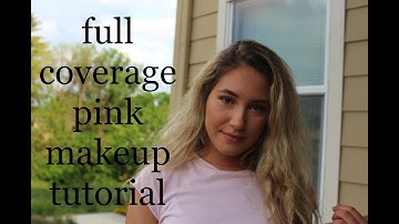 FULL COVERAGE SPRING PINK MAKEUP TUTORIAL