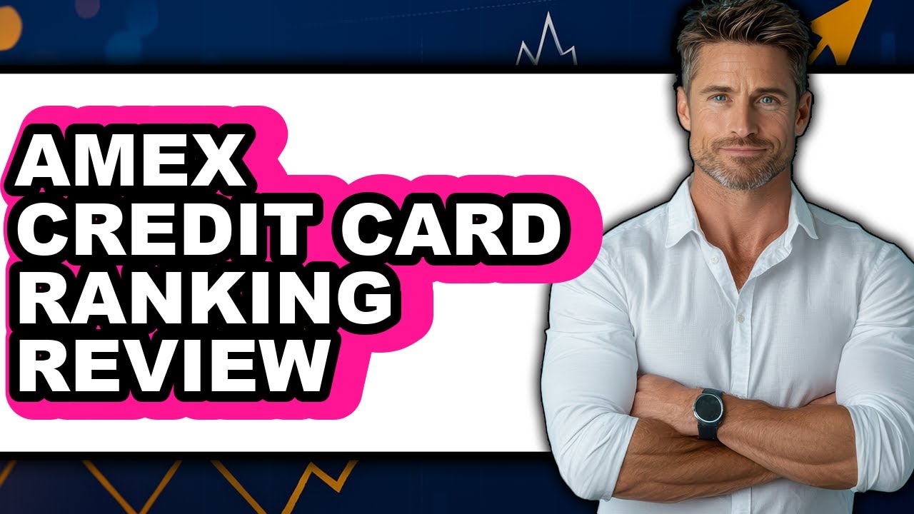 American Express Credit Card Ranking Review Watch Before Using - YouTube