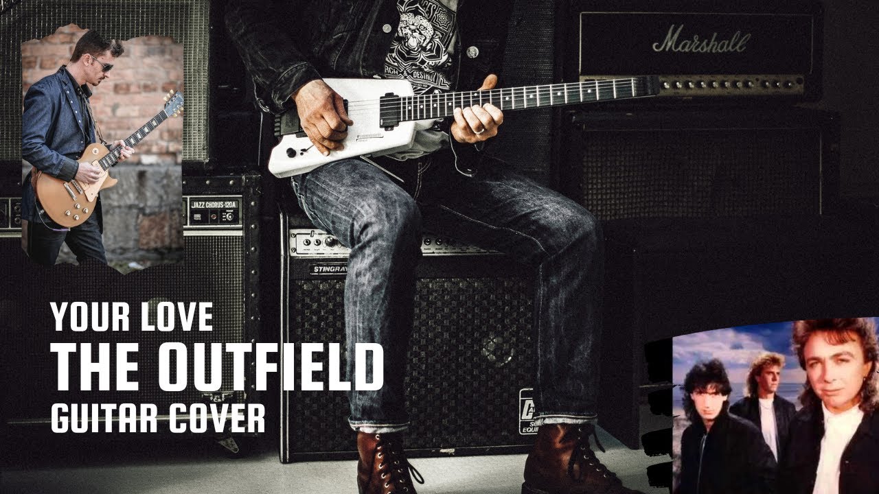 YOUR LOVE - THE OUTFIELD guitar cover - YouTube