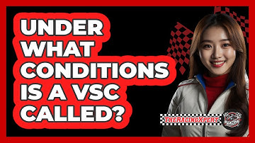 Under What Conditions Is a VSC Called?