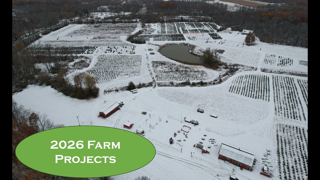 2026 Farm Project List | Improvements, Upgrades & Plans for the ...