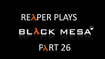 Black Mesa Walkthrough (HARD) Part 26 - PREPARE ZE ROCKET!