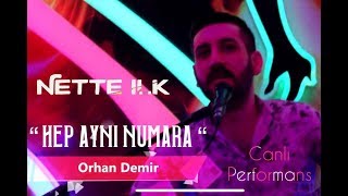 Orhan Demir - Hep Aynı Numara (NETTE ILK) 2018 Resimi