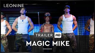 MAGIC MIKE | Trailer | Deutsch