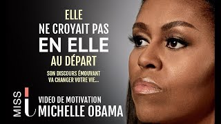 MICHELLE OBAMA : Comment surmonter les difficultés ? - ( video de motivation en francais 2021)