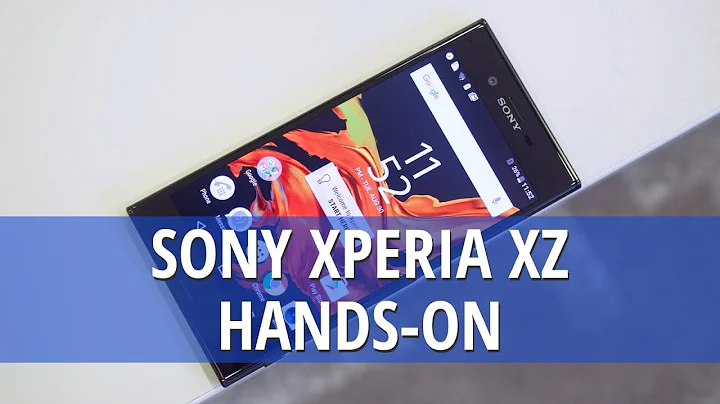 Sony Xperia XZ hands on: back to awesomeness