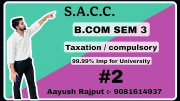 B.COM SEM 3 | TAXATION | COMPULSORY ACCOUNT| REVISION #2 | VNSGU | GUJRATI MEDIUM 