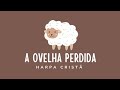 A ovelha perdida - Harpa Cristã 