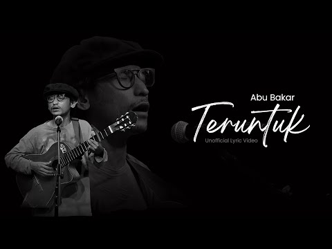 Teruntuk - Abu Bakar (unofficial lyric video)
