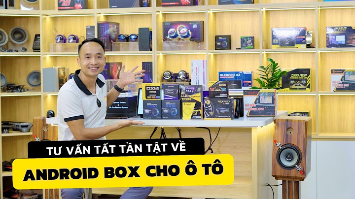 Android box của hãng nào bắt wifi tốt nhất năm 2024