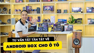Tổng hợp các mẫu Android Box ô tô từ rẻ đến đắt: Nên chọn Android Box nào? Mức giá bao nhiêu?