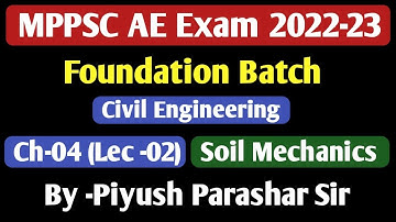 MPPSC AE Recruitment 2022- 23 | Soil Mechanics | By Piyush Sir | Complete Course  of mppsc ae