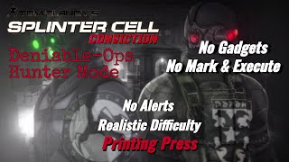 Splinter Cell Conviction: Deniable Ops Printing Press - No Gadgets/M&E (Realistic Difficulty)
