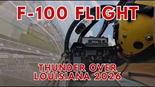 Flying the F-100 Super Sabre at Thunder Over Louisiana 2026