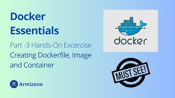 Building Dockerfile, Image and Docker Container - Hands-On Tutorial | Part - 3 | Docker Essentials