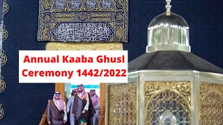 Annual Kaaba Ghusl (Washing) Ceremony 1442/2022