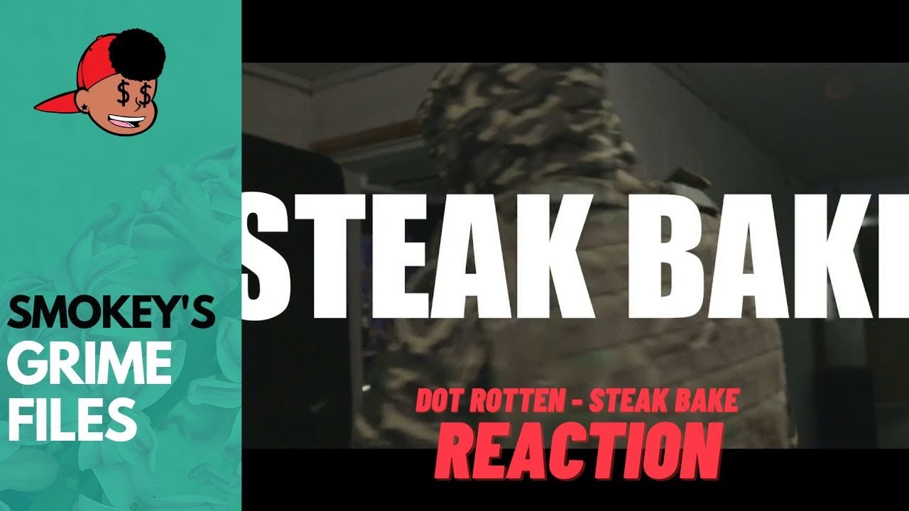 American Rapper First Time Hearing Dot Rotten Steak Bake (Grime Files ...