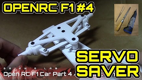 Servo Saver - 3D Printing the Open RC F1 Car Part 4 / Lulzbot Mini