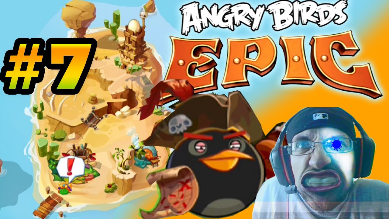 Lets Play Angry Birds EPIC PART 7 I'm The Bomb, Bird! (iOS Face Cam