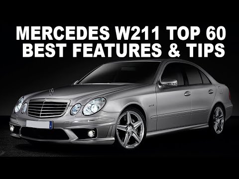 MERCEDES W211 Top 60 USEFUL TIPS & FEATURES / 60 TIPS Mercedes W211 that  YOU Might Not Know About 