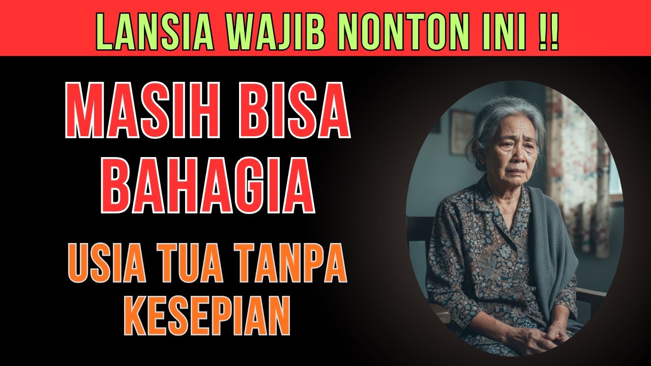 Kesepian di Usia Tua? Ini Cara Mengatasinya dengan Aman