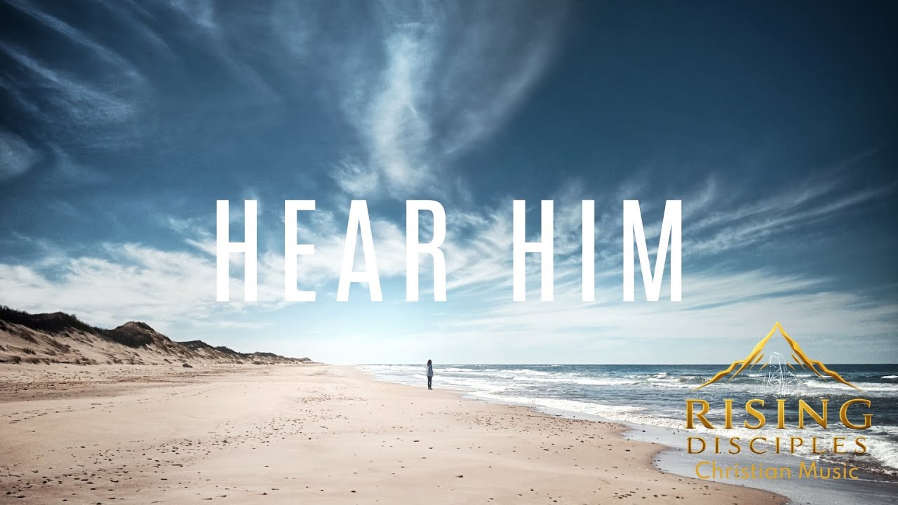Hear Him [feat. Rising Disciples] | Official Lyric Video | Christian Music