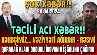 TƏCİLİ! Vacib Xəbərlər 29.04.2024 (Xəbər Bələdcisi) xeberler, son xeberler bugun 2024