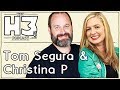 H3 Podcast #92 - Tom Segura and Christina P