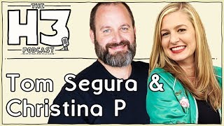 H3 Podcast #92  Tom Segura and Christina P
