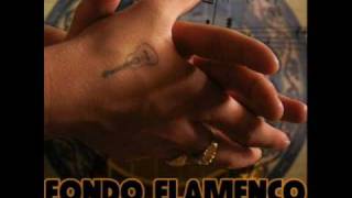 Video thumbnail of "Fondo Flamenco - Si tuviera yo valor"