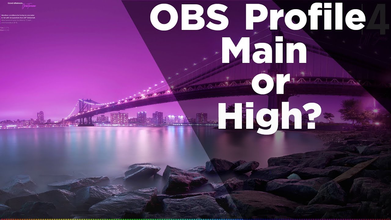 Obs Profiles High Vs Main Youtube