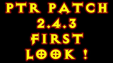 Diablo 3 PTR 2.4.3 First Look!