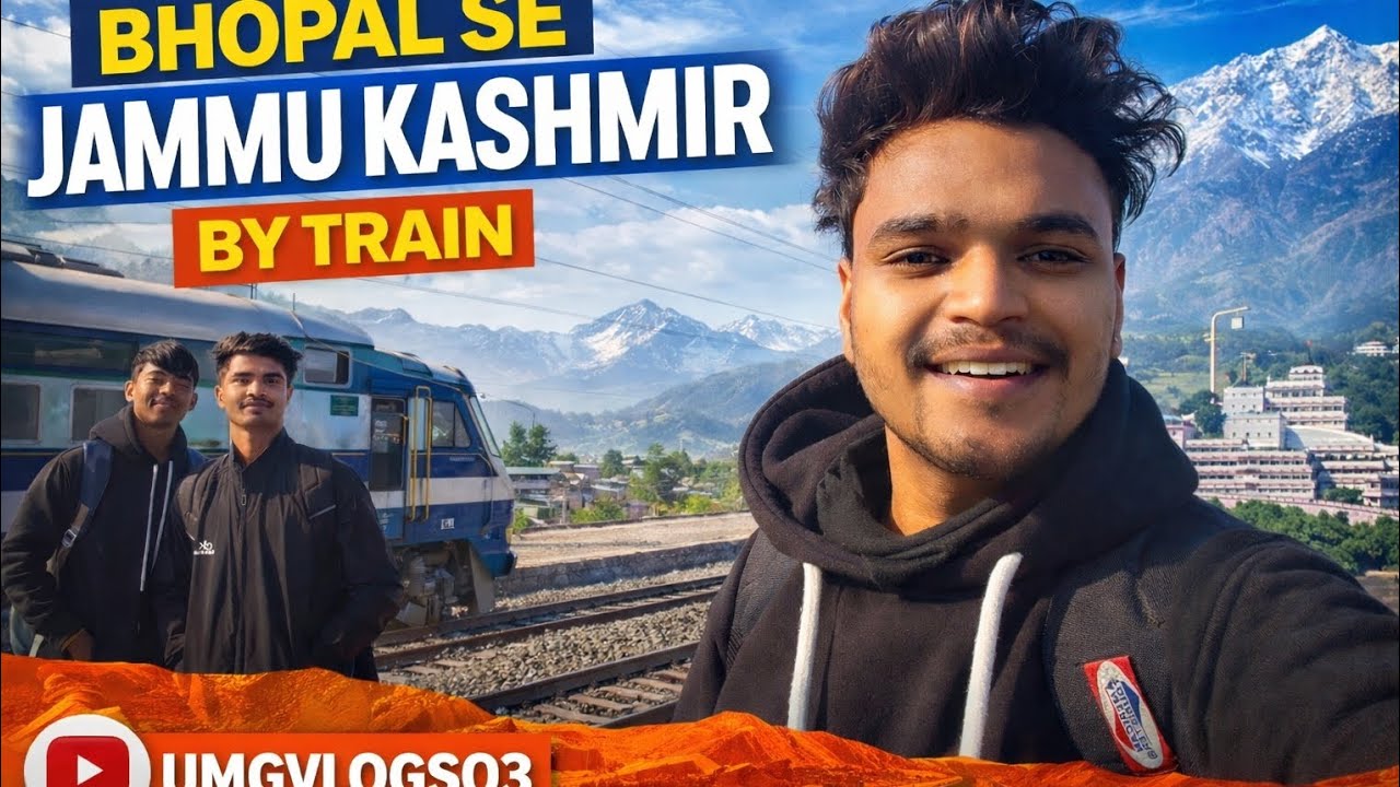 BHOPAL TO JAMMU KASHMIR BY TRAIN 🚆 #jammukashmir  #vaishnodevi 