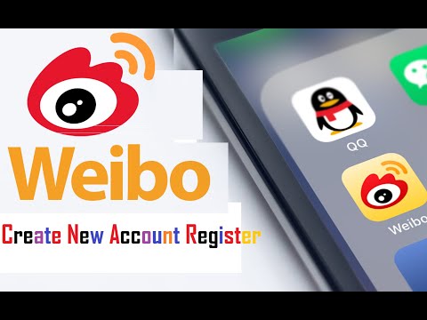 How To Sign up a Sina Weibo Account Register Make A Weibo Account