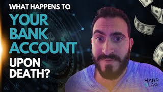 What Happens To Your Michigan Bank Account Upon Death or Passing Away?
