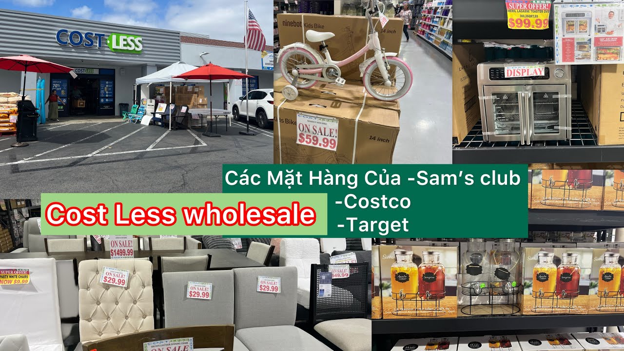 Cost Less Store COST LESS STORE wholesale Nhiều Mặt Hàng Của (Costco , Sam’s club ...