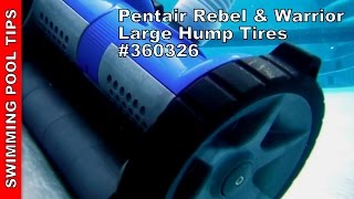 Pentair Rebel, & Warrior  Large Hump Tires - If Cleaner is Getting Stuck on the Main Drain or Steps