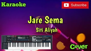 Jare Sema ( Siti Aliyah ) Karaoke - Cover - Musik Sandiwaraan