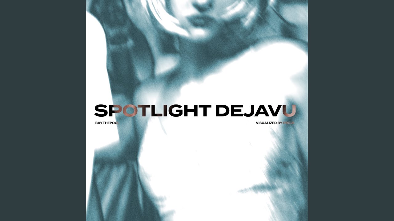 在 YouTube 上观看 SPOTLIGHT DEJAVU 在 YouTube 上观看 SPOTLIGHT DEJAVU