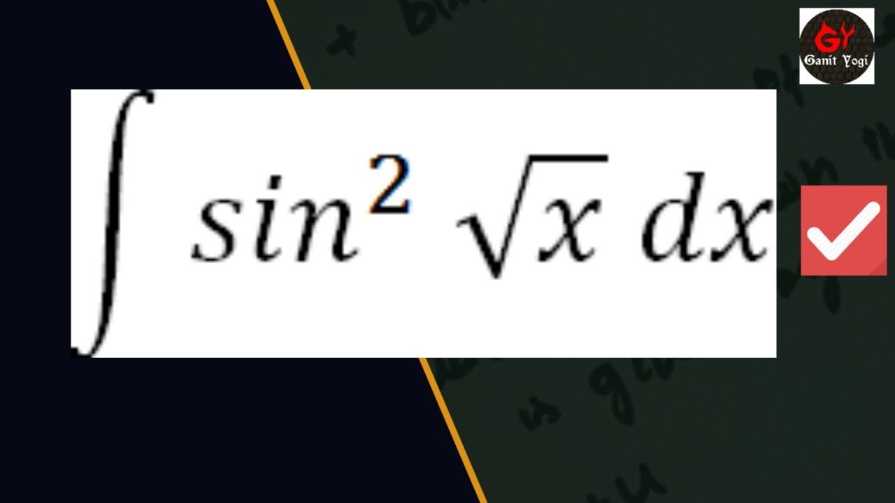 Integrate Sin 2 Root X sin 2root X YouTube integrate-sin-2-root-x-sin-2root-x-youtube