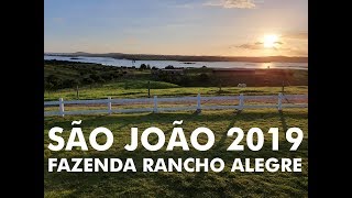 Sao Joao na Fazenda Rancho Alegre 2019