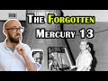 The Largely Forgotten "Mercury 13"