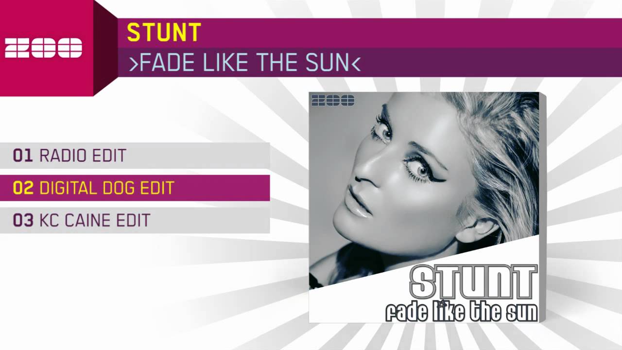 hands across america Stunt - Fade Like The Sun (Digital Dog Edit)