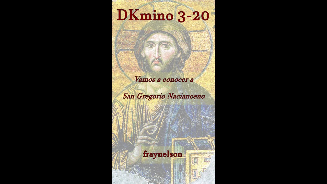 DK3-20 Vamos a conocer a San Gregorio Nacianceno