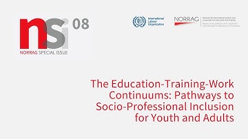 Launch NSI 08 - The Education-Training-Work Continuums: Pathways to Socio-Professional Inclusion