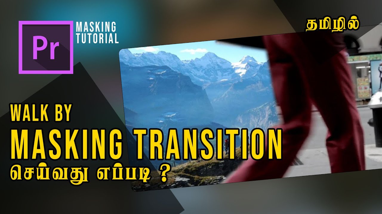 HOW TO CREATE MASKING TRANSITION USING PREMIERE PRO IN TAMIL Masking Effects Premiere Pro
