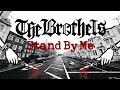 Stand By MeTHE BROTHELS